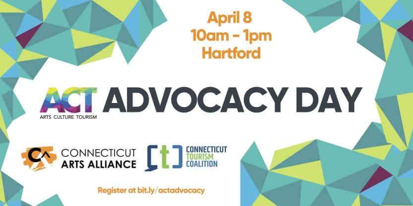 Arts, Culture, + Tourism Advocacy Day in Hartford