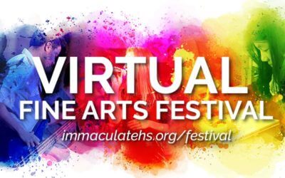 Immerse Yourself in Art and Music with Immaculate’s Virtual Fine Arts Festival