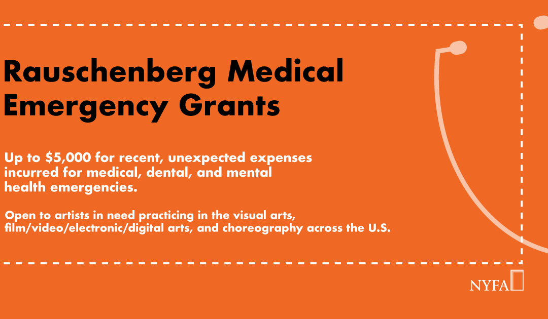 Apply Now! Rauschenberg Medical Emergency Grants Deadline Monday, Oct 4th