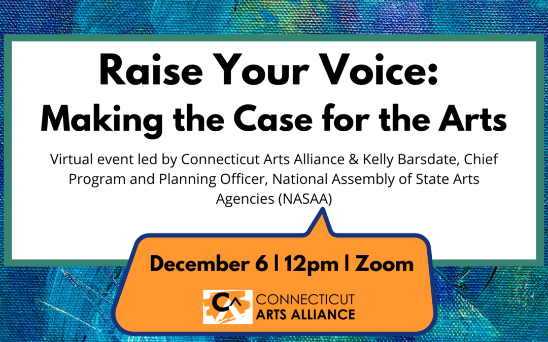 Raise Your Voice: Making the Case for the Arts