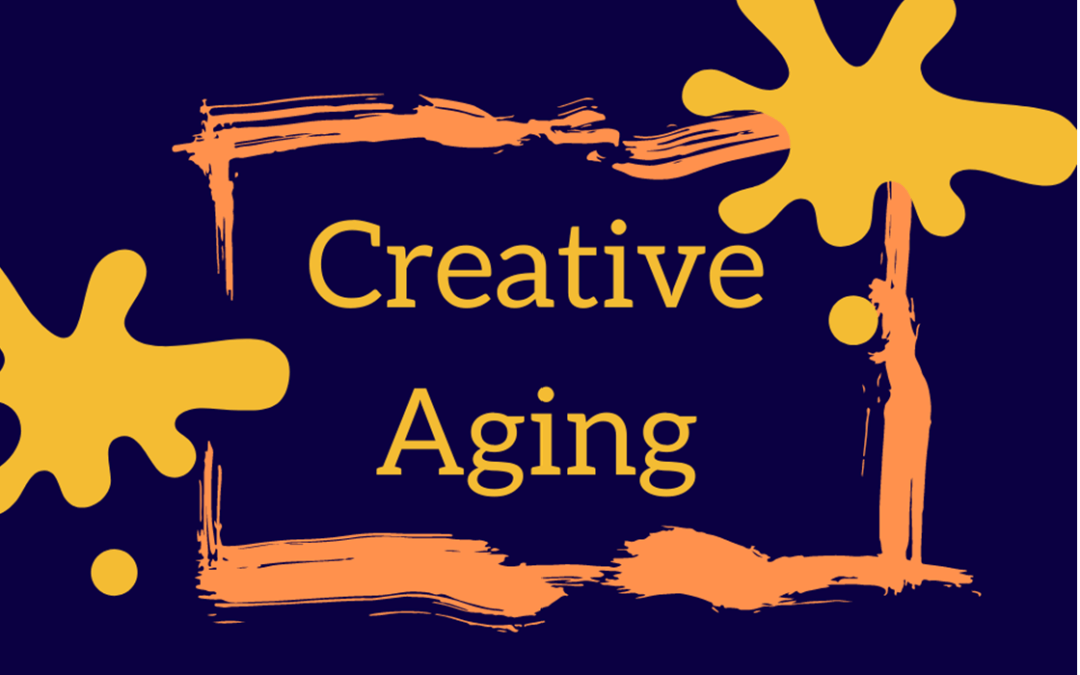 Creative Aging Overview