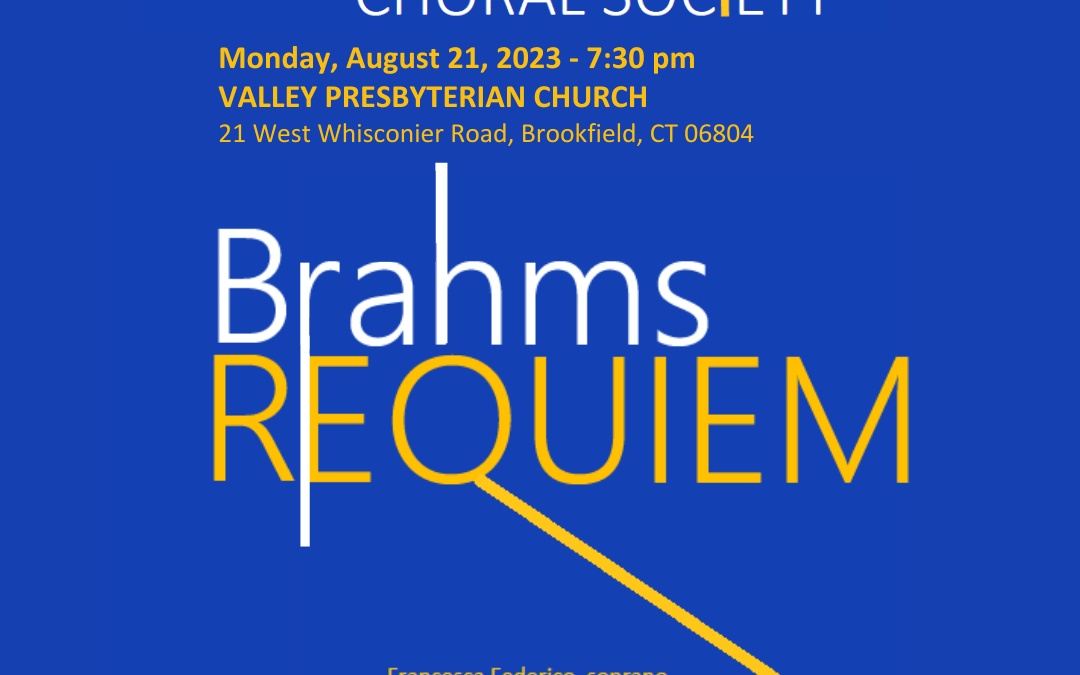 Connecticut Choral Society Summer Sing ~ Brahms Requiem